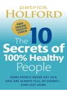 The 10 Secrets of 100% Healthy People (eBook)